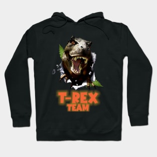 T-Rex Dino Team Jurassic Tyrannosaurus dinosaur - T shirt Hoodie